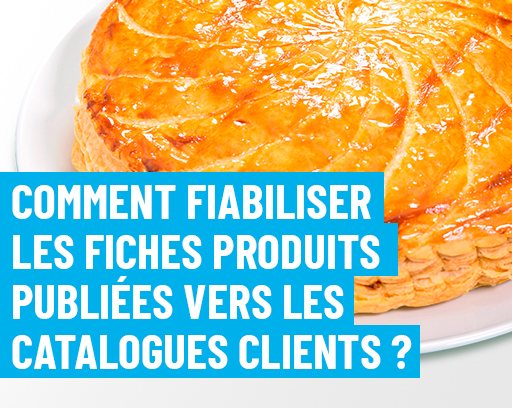 How to make the product sheets published in customer catalogues more reliable?