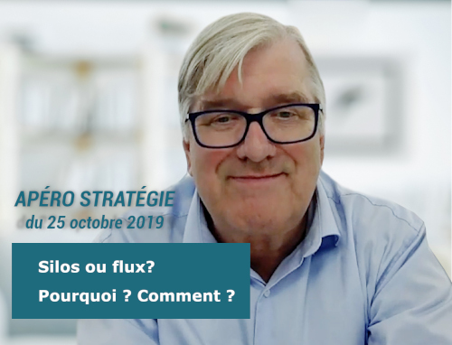 Apéro stratégie de Bertrand Vignon : Silos ou flux ? du 25 octobre 2019