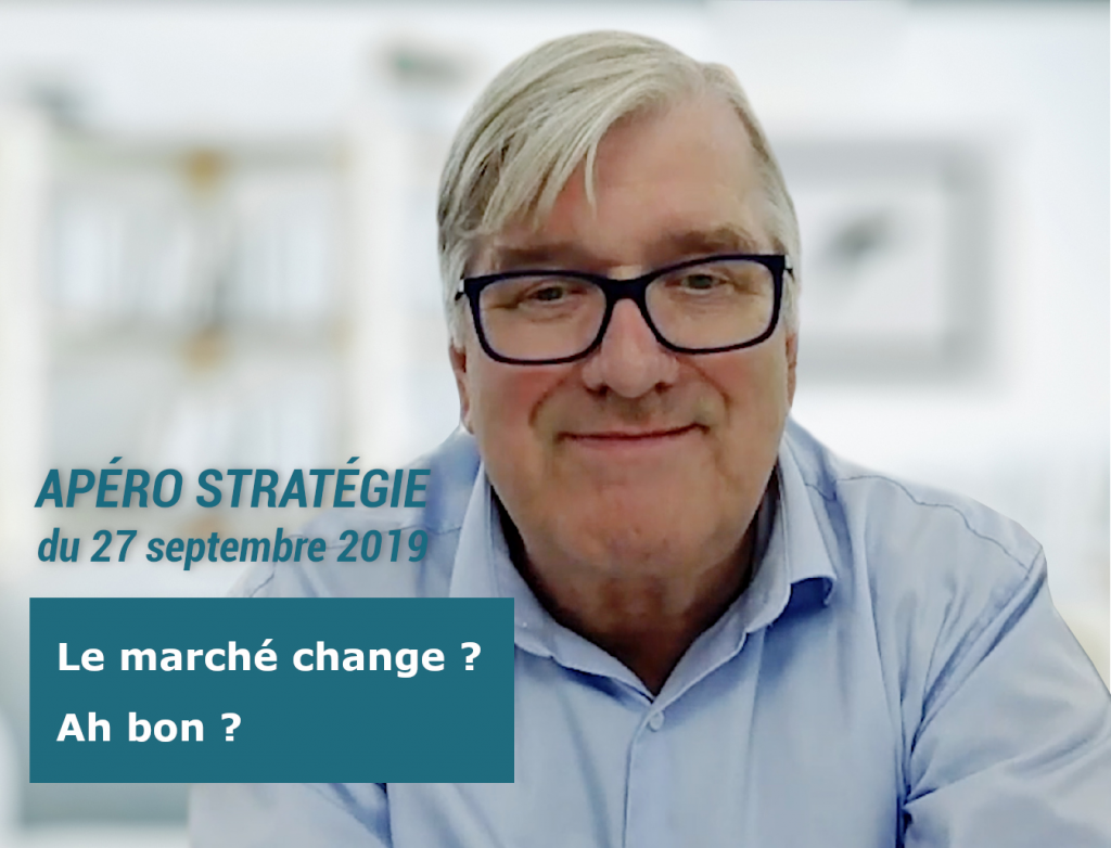 Apéro stratégie de Bertrand Vignon - Le marché change ? Pourquoi ? Comment ?