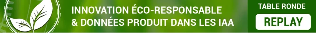 Replay de la table ronde Keendoo-RIA : Innovation éco-responsable et données produits dans les IAA, avec O2M Conseil et NumAlim du 1er juillet 2021