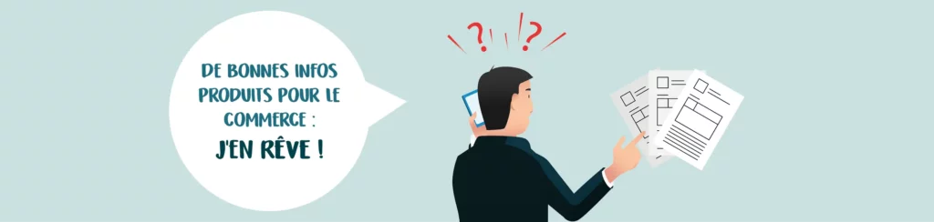 De bonnes informations produits : un enjeu commercial ?
