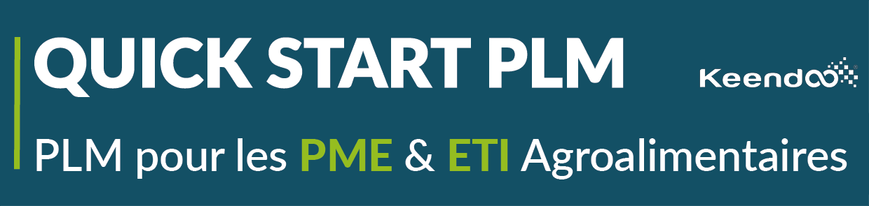 Quick Start PLM Keendoo, pour les PME et les ETI Agroalimentaires
