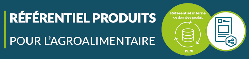 Référentiel Produits pour les entreprises agroalimentaires